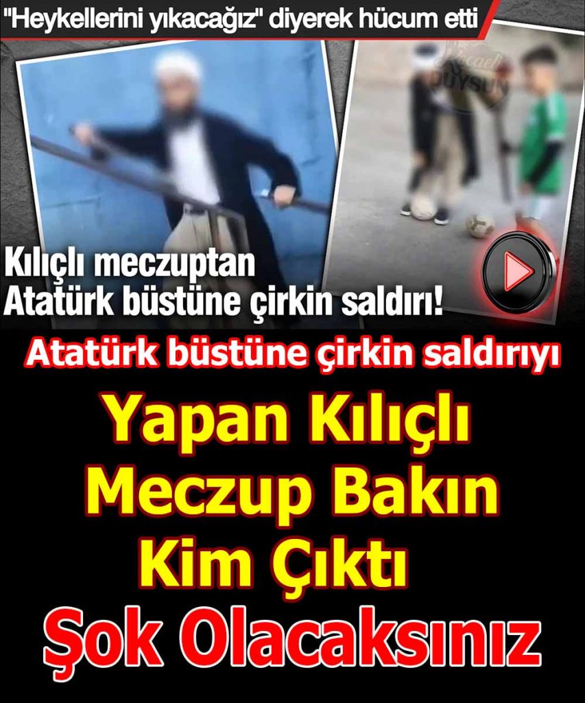 Atatürk Büstüne Saldırı Yapan Meczup Bakın Kim Çıktı
