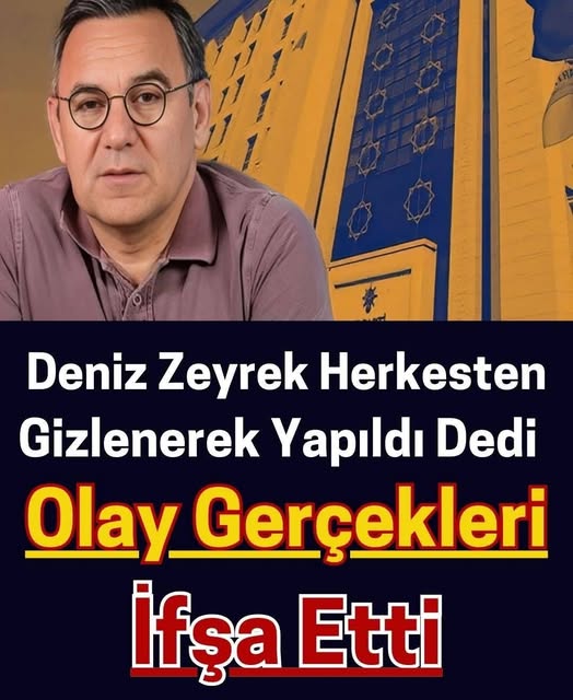 Gazeteci Deniz Zeyrek’ten dikkat çeken AK Parti iddiaları