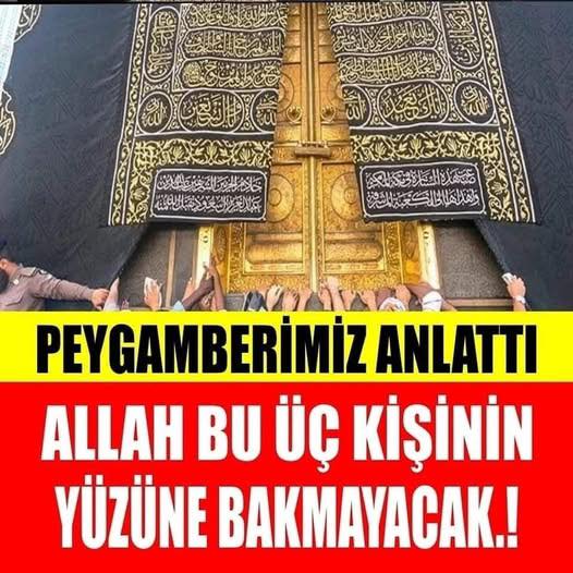 Allah’ın ahirette yüzüne bakmayacağı Üç kişi