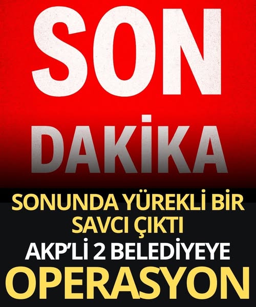 AKP’li belediyeye operasyon