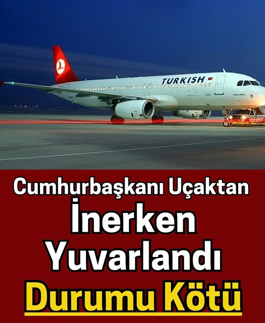 Cumhurbaşkanı uçaktan yuvarlandı