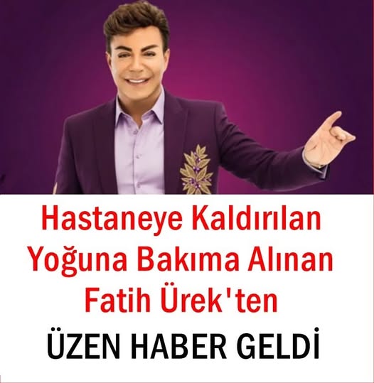 Fatih Ürekten az önce acı haber geldi
