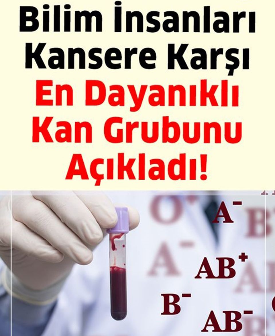 Kansere En Dayanıklı Kan Gurubu Belli Oldu..