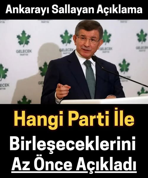 Bakın hangi parti ile birleşecekmiş