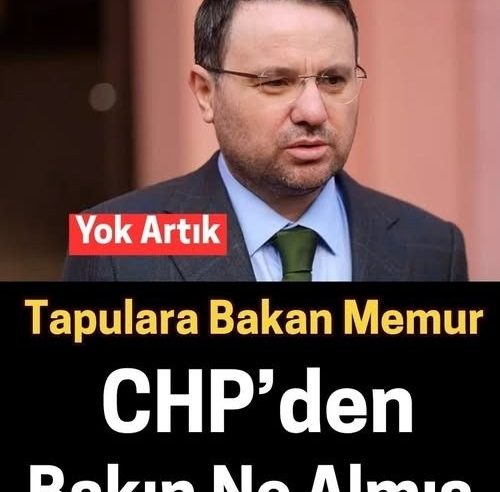 Tapulara bakın memur CHP’den bakın ne almış