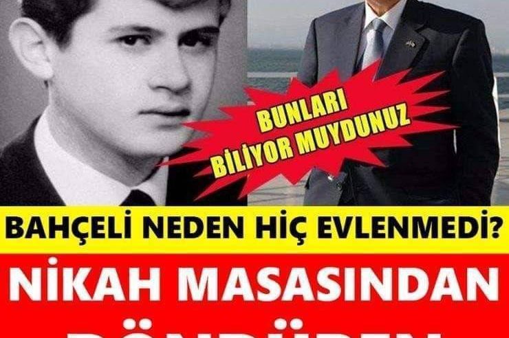 Bahçeli Neden Hiç Evlenmedi