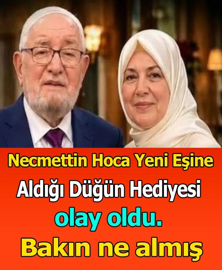 Necmettin hoca yeni eşine aldığı düğün hediyesi olay oldu