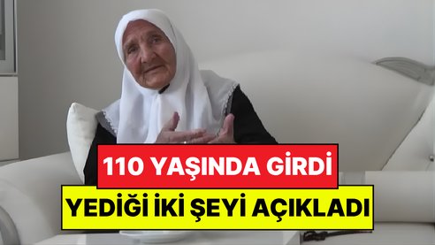110 Yaşındaki Şemsi Nine Sağlıklı Yaşam Tavsiyesi